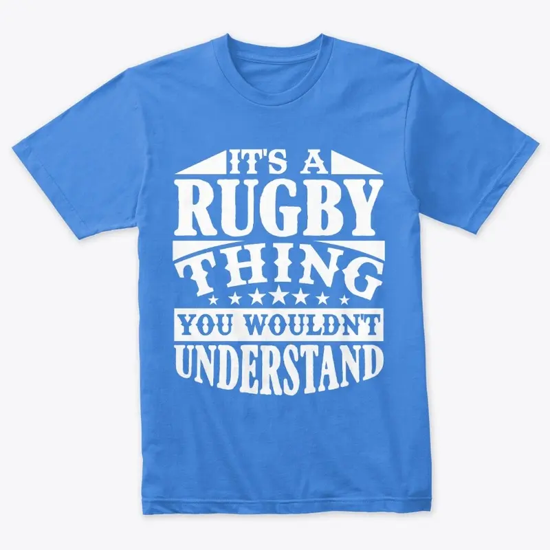 It's a Rugby Thing