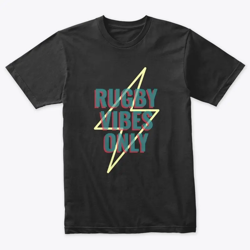 Rugby Vibes Only