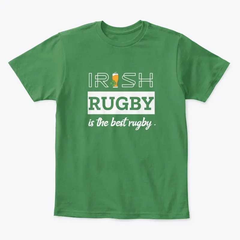 Irish Rugby is the best rugby.